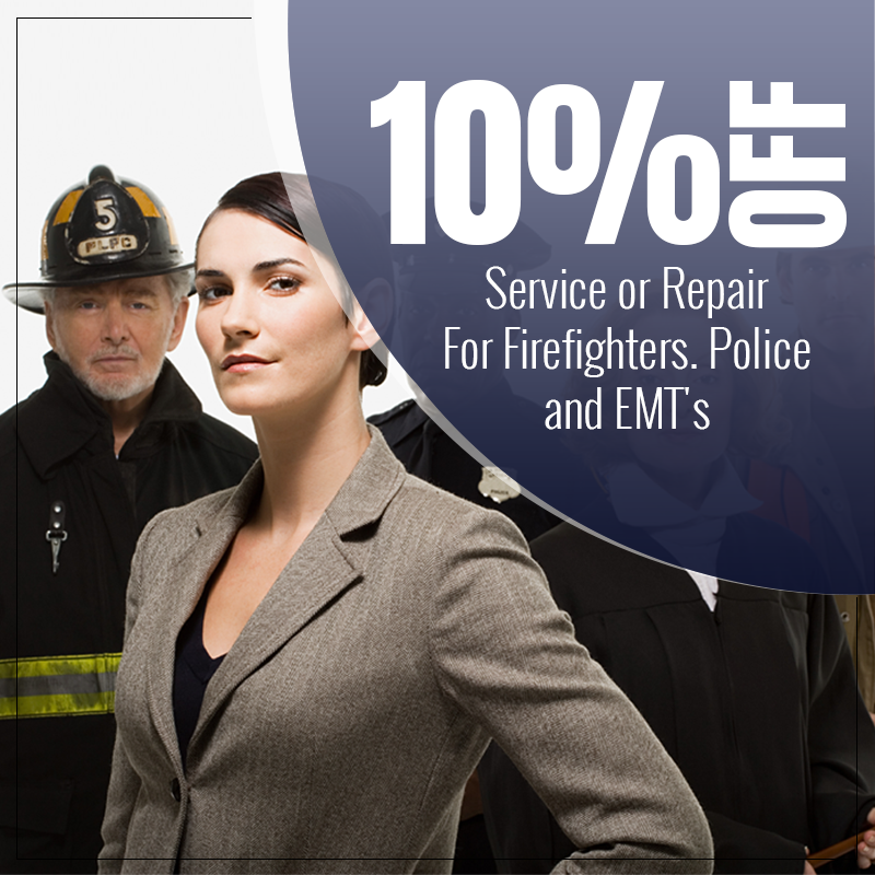 10% off Service or Repair for Firefighters Police and EMT's